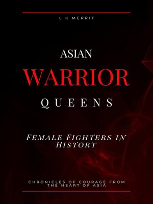 cover image of Asian Warrior Queens